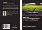 Patologia chemiczna/immunochemia zaka¿e¿: wyniki bada¿