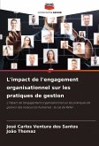 L'impact de l'engagement organisationnel sur les pratiques de gestion L'impact de l'engagement organisationnel sur les pratiques de gestion