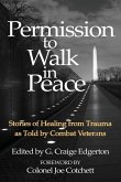 Permission to Walk in Peace Permission to Walk in Peace