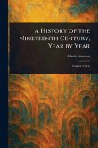 A History of the Nineteenth Century, Year by Year