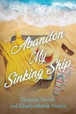 Abandon My Sinking Ship Abandon My Sinking Ship