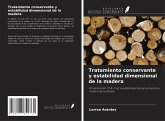 Tratamiento conservante y estabilidad dimensional de la madera