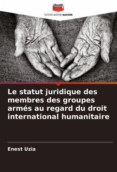 Cover Le statut juridique des membres des groupes armés au regard du droit international humanitaire