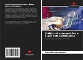 Statistical elements for a Black Belt certification Statistical elements for a Black Belt certification