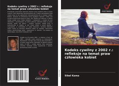 Cover Kodeks cywilny z 2002 r.: refleksje na temat praw cz¿owieka kobiet