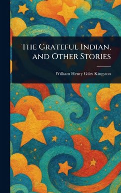 Cover The Grateful Indian, and Other Stories