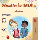 Words in Pictures - My Day (Dutch Children's Book) Words in Pictures - My Day (Dutch Children's Book)