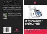 Atitude dos educadores do ensino básico em relação à educação inclusiva no Quénia Atitude dos educadores do ensino básico em relação à educação inclusiva no Quénia