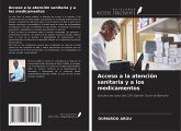 Acceso a la atención sanitaria y a los medicamentos