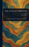 The Luck of Thirteen The Luck of Thirteen