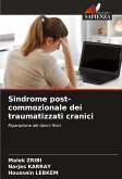 Sindrome post-commozionale dei traumatizzati cranici Sindrome post-commozionale dei traumatizzati cranici
