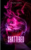Shattered Shattered
