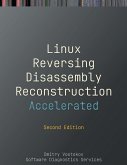 Accelerated Linux Disassembly, Reconstruction and Reversing