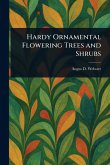 Hardy Ornamental Flowering Trees and Shrubs
