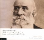Auf Den Spuren Von Julius Kosleck