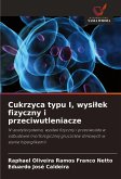 Cukrzyca typu I, wysi¿ek fizyczny i przeciwutleniacze
