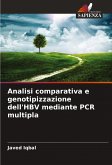 Analisi comparativa e genotipizzazione dell'HBV mediante PCR multipla Analisi comparativa e genotipizzazione dell'HBV mediante PCR multipla