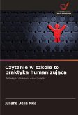 Czytanie w szkole to praktyka humanizuj¿ca