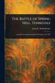 The Battle of Spring Hill, Tennessee The Battle of Spring Hill, Tennessee