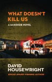 What Doesn't Kill Us What Doesn't Kill Us