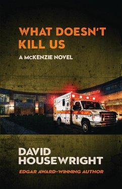 What Doesn't Kill Us - Housewright, David