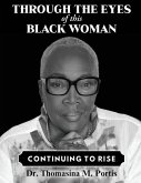 Through the Eyes of this Black Woman Through the Eyes of this Black Woman