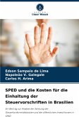 SPED und die Kosten für die Einhaltung der Steuervorschriften in Brasilien SPED und die Kosten für die Einhaltung der Steuervorschriften in Brasilien