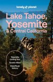 Lonely Planet Lake Tahoe, Yosemite and Central California Lonely Planet Lake Tahoe, Yosemite and Central California