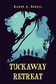 Tuckaway Retreat Tuckaway Retreat