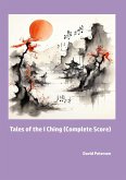 Tales of the I Ching (Complete Score) Tales of the I Ching (Complete Score)