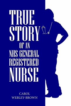 Cover True Story of an NHS General Registered Nurse