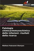 Patologia chimica/Immunochimica delle infezioni: risultati della ricerca Patologia chimica/Immunochimica delle infezioni: risultati della ricerca