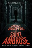 Unholy Whispers of Saint Ambrose Unholy Whispers of Saint Ambrose
