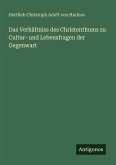 Das Verhältniss des Christenthums zu Cultur- und Lebensfragen der Gegenwart