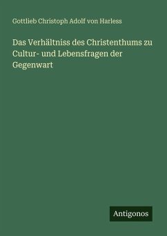Cover Das Verhältniss des Christenthums zu Cultur- und Lebensfragen der Gegenwart