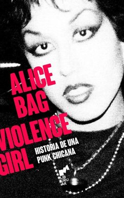 Cover VIOLENCE GIRL: Historia de una punk chicana