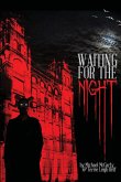 Waiting for the Night Waiting for the Night
