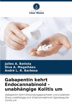 Gabapentin kehrt Endocannabinoid - unabhängige Kolitis um - A. Batista, Jalles;A. Magalhães, Diva;L. R. Barbosa, André