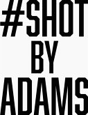 #shotbyadams #shotbyadams