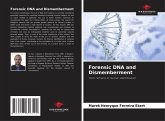 Forensic DNA and Dismemberment Forensic DNA and Dismemberment