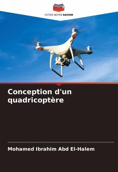 Conception d'un quadricoptère - Ibrahim Abd El-Halem, Mohamed