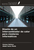 Diseño de un intercambiador de calor para clústeres informáticos