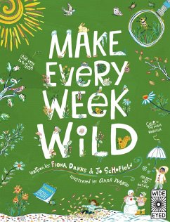 Make Every Week Wild - Fiona Danks and Jo Schofield