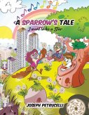 A Sparrow's Tale A Sparrow's Tale