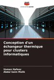Conception d'un échangeur thermique pour clusters informatiques Conception d'un échangeur thermique pour clusters informatiques