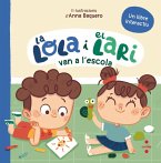 La Lola i el Lari van a l'escola La Lola i el Lari van a l'escola