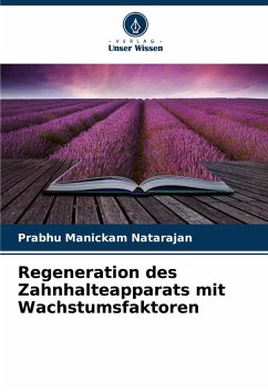Cover Regeneration des Zahnhalteapparats mit Wachstumsfaktoren
