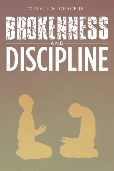 Brokenness and Discipline