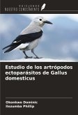 Estudio de los artrópodos ectoparásitos de Gallus domesticus