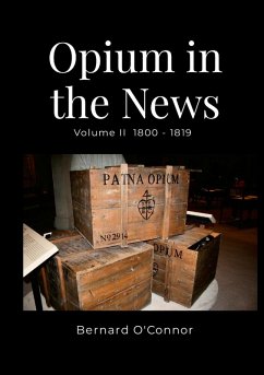 Opium in the News - O'Connor, Bernard Opium in the News - O'Connor, Bernard